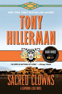 Sacred Clowns : A Leaphorn and Chee Novel