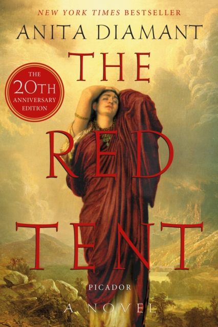 The Red Tent - 20th Anniversary Edition : A Novel