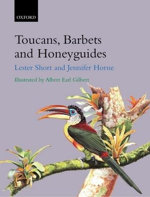 Toucans, Barbets, and Honeyguides : Ramphastidae, Capitonidae and Indicatoridae