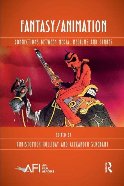 Fantasy/Animation : Connections Between Media, Mediums and Genres