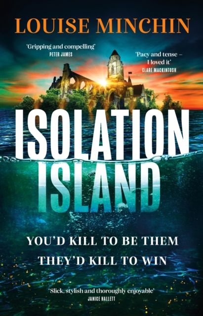Isolation Island : The addictive debut thriller from award-winning broadcaster Louise Minchin