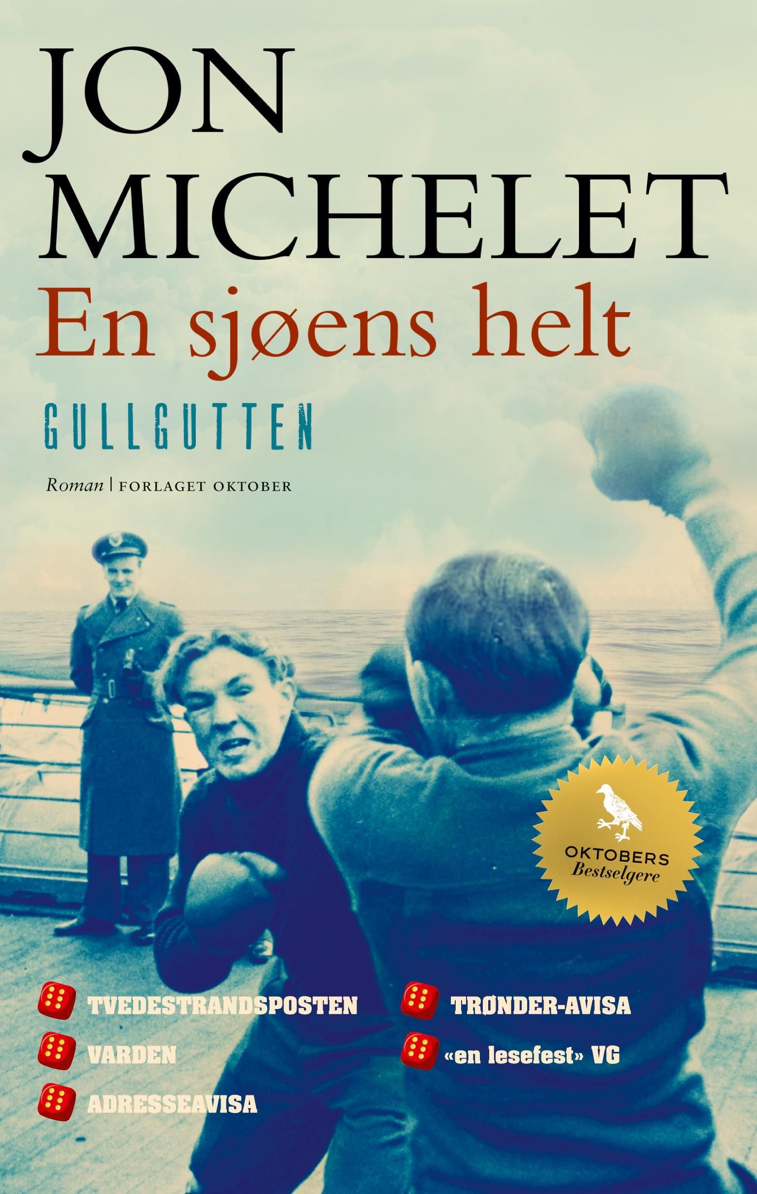 En sjøens helt : roman. [3]. Gullgutten