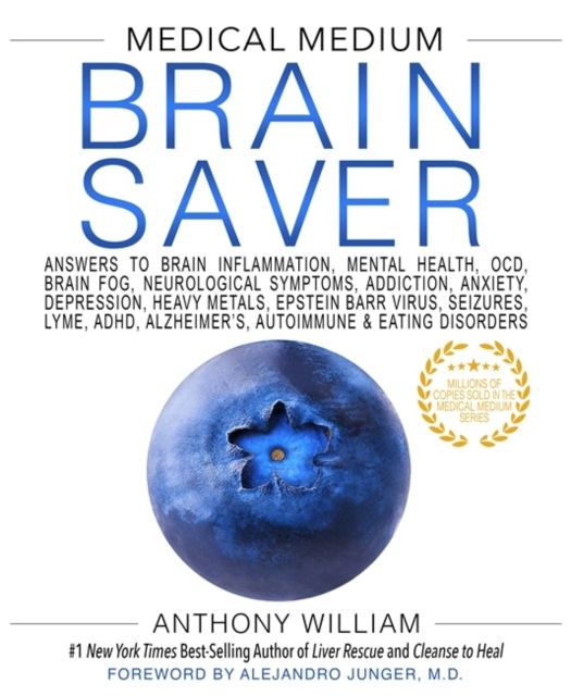 Forsidebilde av Brain saver : answers to brain inflammation, mental health, OCD, brain fog, neurological symptoms, addiction, anxiety, depression, heavy metals, Epstein-Barr virus, seizures, lyme, ADHD, Alzheimer's, autoimmune & eating disorders