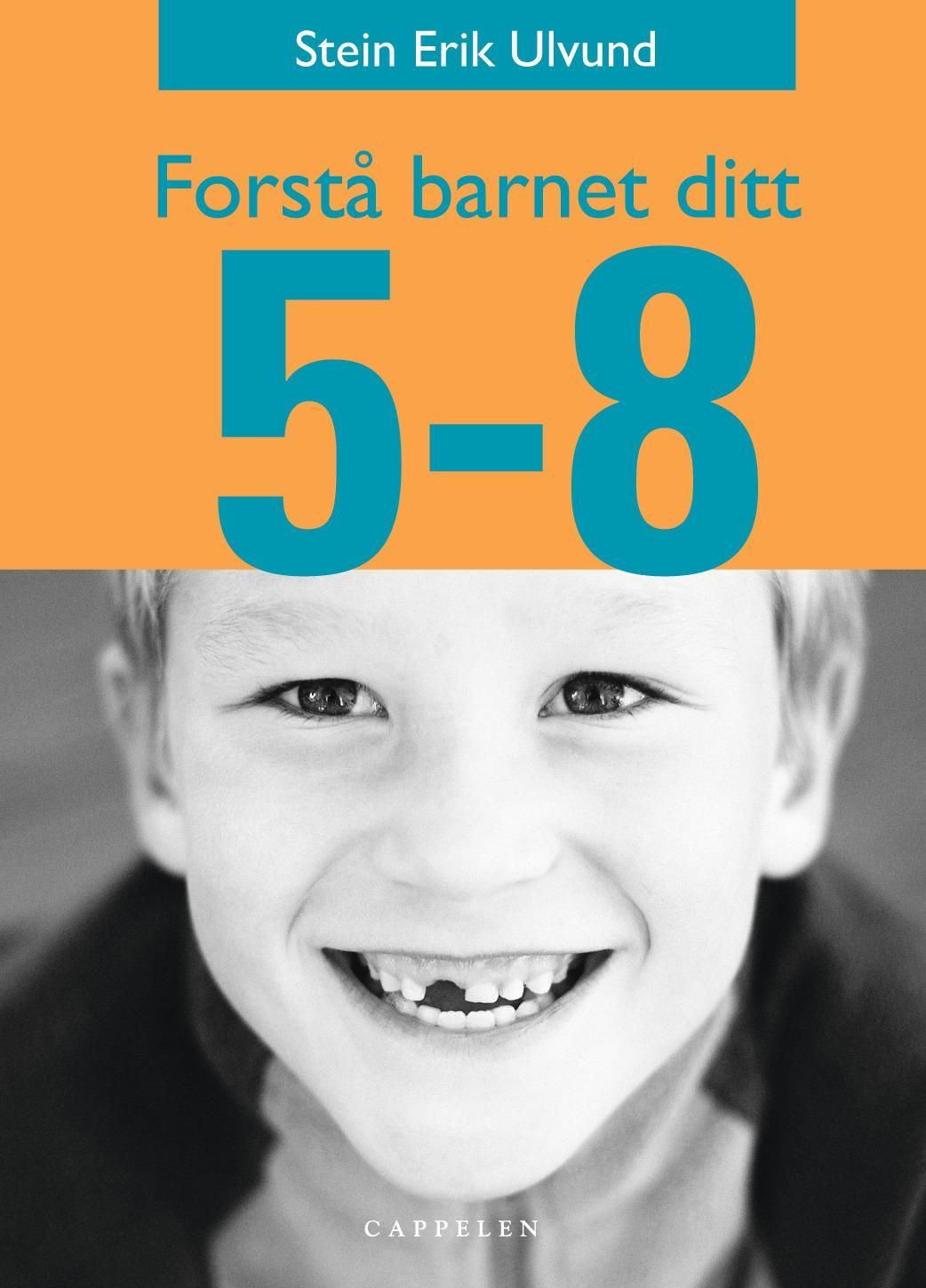 Forstå barnet ditt : 5-8 år