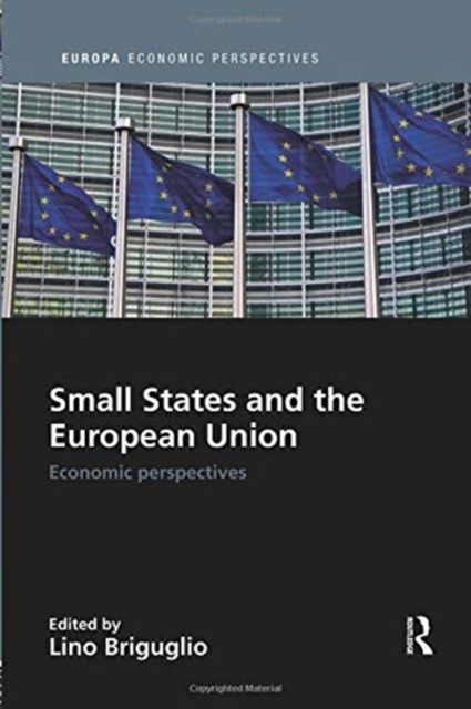 Small States and the European Union : Economic Perspectives
