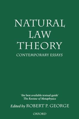 Natural Law Theory : Contemporary Essays