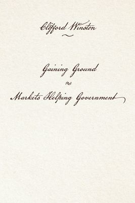 Gaining Ground : Markets Helping Government