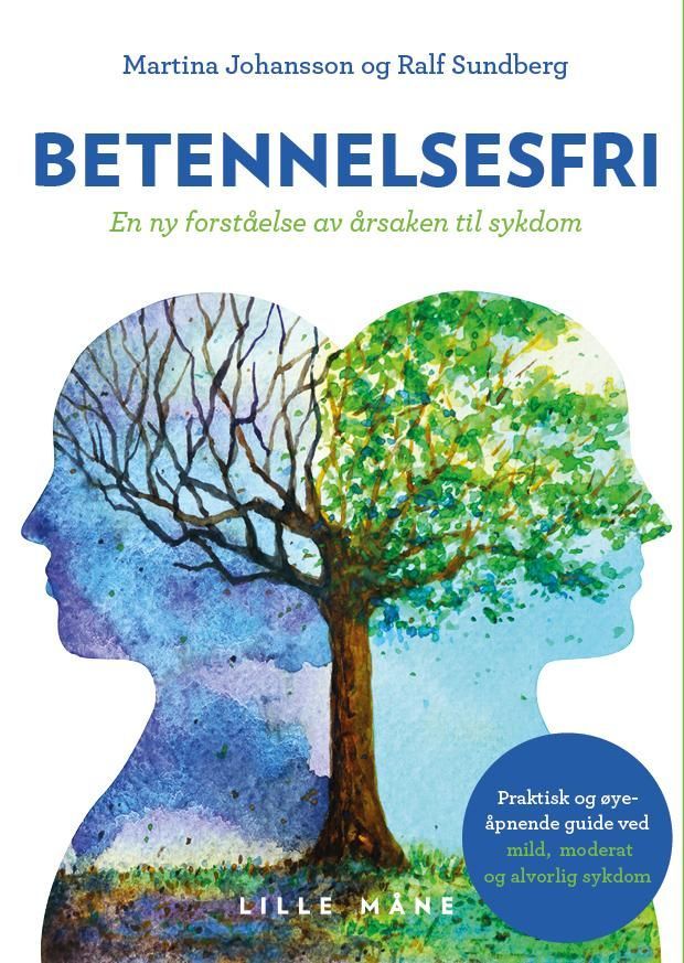 Betennelsesfri : en ny forståelse av årsaken bak mange helseproblemer