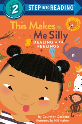 This Makes Me Silly : Dealing with Feelings