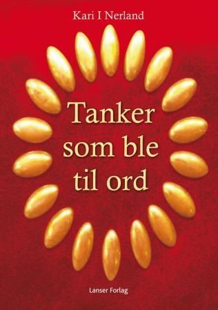 Tanker som ble til ord : dikt