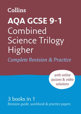 AQA GCSE 9-1 Combined Science Higher All-in-One Complete Revision and Practice : Ideal for the 2025 and 2026 Exams