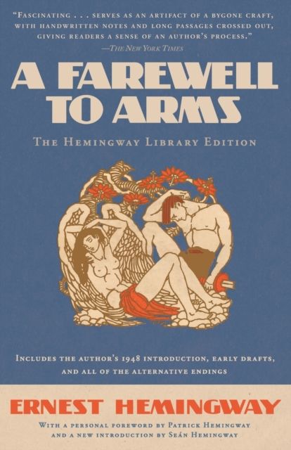 A Farewell to Arms : The Hemingway Library Edition