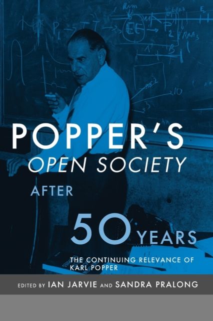 Popper's Open Society After Fifty Years