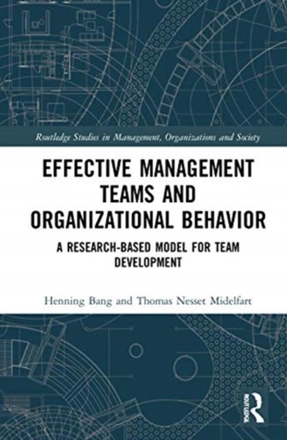 Forsidebilde av Effective Management Teams and Organizational Behavior : A Research-Based Model for Team Development