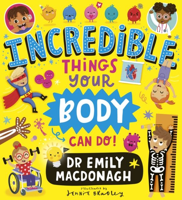 Forsidebilde av Incredible Things Your Body Can Do!