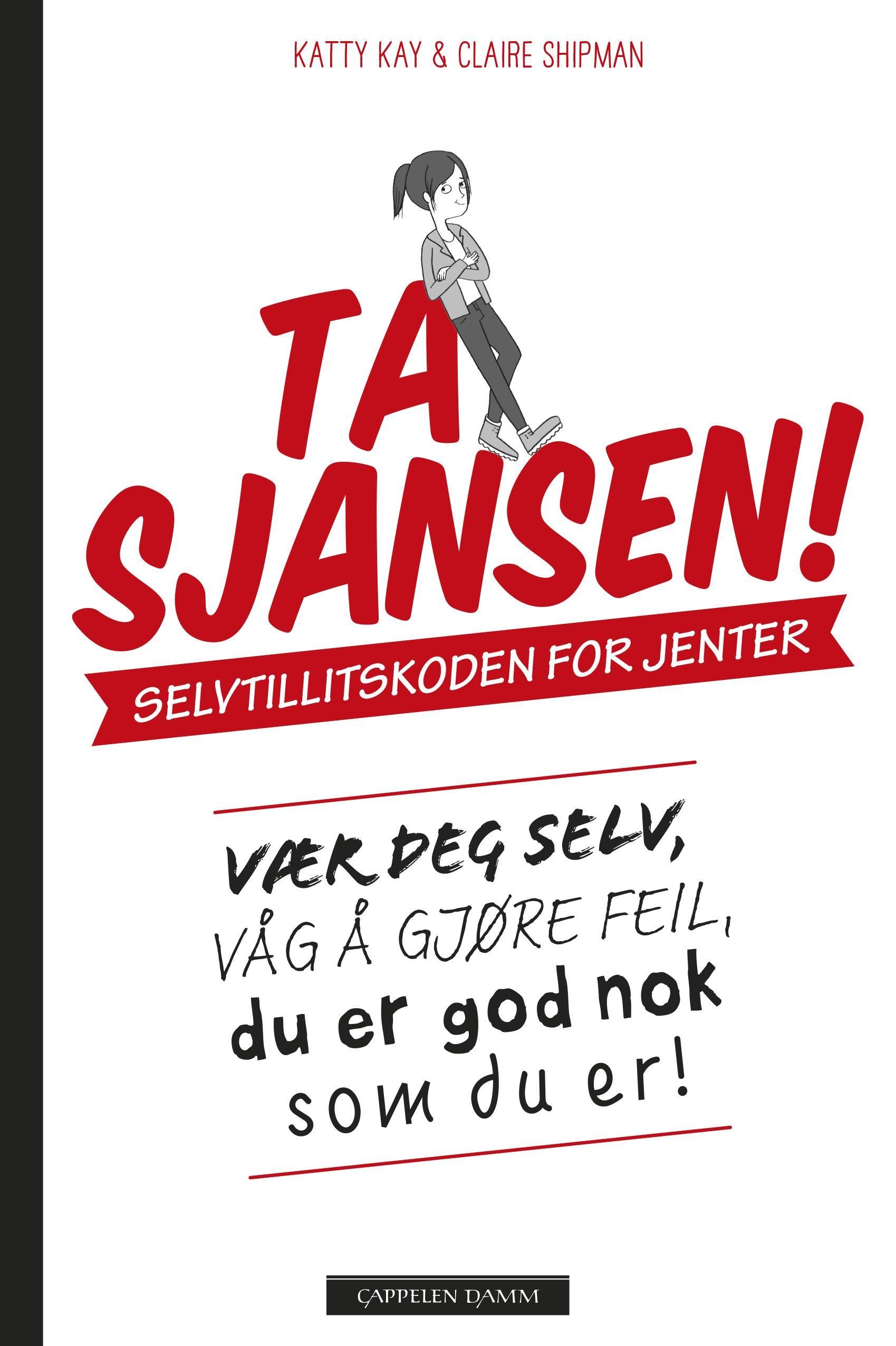 Ta sjansen! : selvtillitskoden for jenter