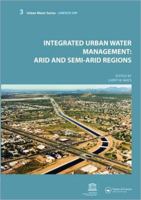 Integrated Urban Water Management: Arid and Semi-Arid Regions : UNESCO-IHP