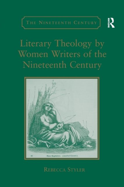 Literary Theology by Women Writers of the Nineteenth Century