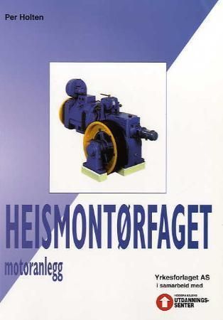 Heismontørfaget : motoranlegg