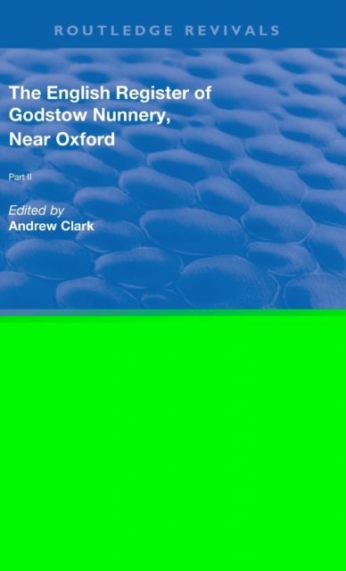 English Register of Godstow Nunnery, Near Oxford : Part II