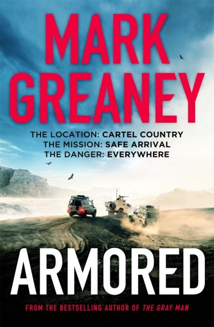 Armored : The thrilling new action series from the author of The Gray Man