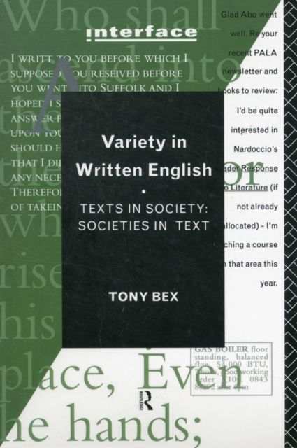 Variety in Written English : Texts in Society/Societies in Text