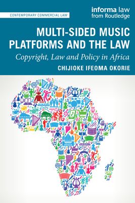 Multi-sided Music Platforms and the Law : Copyright, Law and Policy in Africa