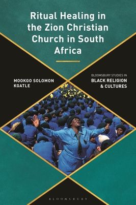 Ritual Healing in the Zion Christian Church in South Africa