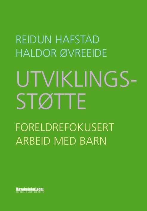 Utviklingsstøtte : foreldrefokusert arbeid med barn