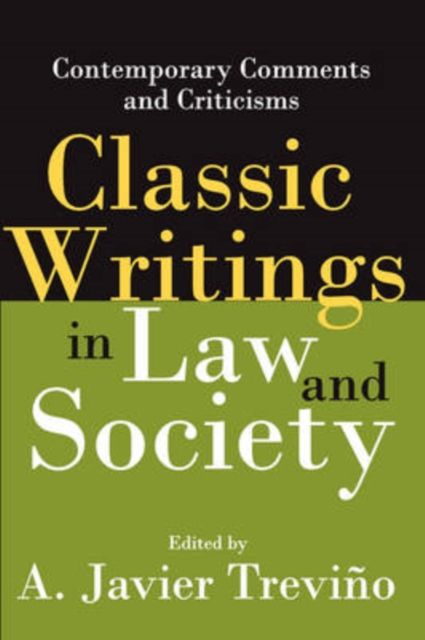 Classic Writings in Law and Society : Contemporary Comments and Criticisms