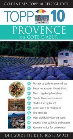 Provence og Côte d'Azur : topp 10 : din guide til de 10 beste opplevelsene