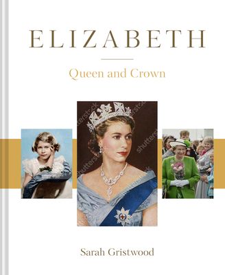 Elizabeth : queen and crown