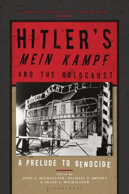 Hitler’s ‘Mein Kampf’ and the Holocaust : A Prelude to Genocide
