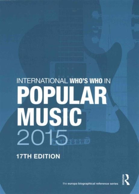 The International Who's Who in Classical/Popular Music Set 2015