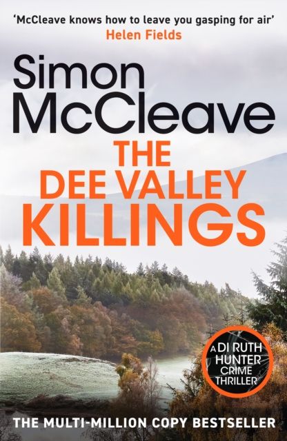 The Dee Valley Killings : The unputdownable bestselling detective series from a beloved Welsh crime author