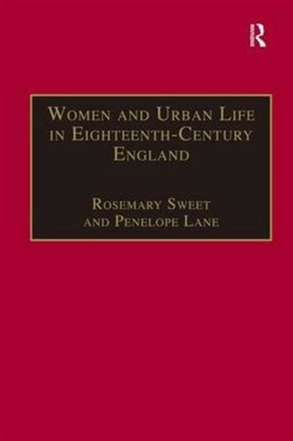 Women and Urban Life in Eighteenth-Century England : 'On the Town'
