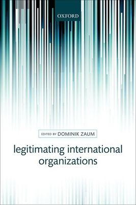 Forsidebilde av Legitimating International Organizations