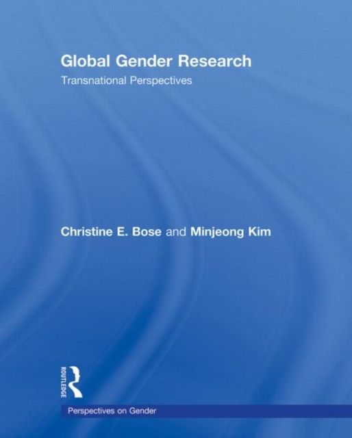 Global Gender Research : Transnational Perspectives