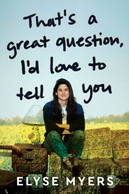 Forsidebilde av That's a Great Question, I'd Love to Tell You