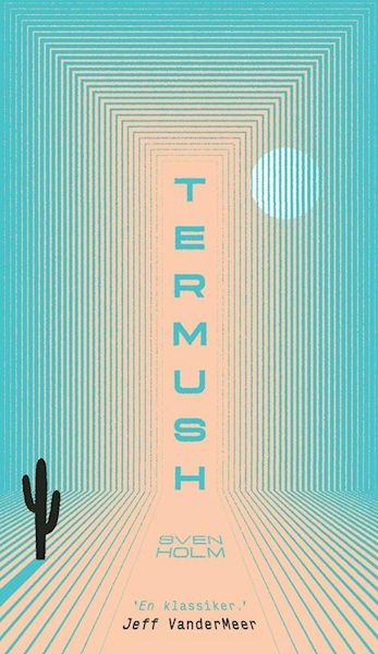 Termush, Atlanterhavskysten : roman