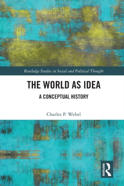 The World as Idea : A Conceptual History