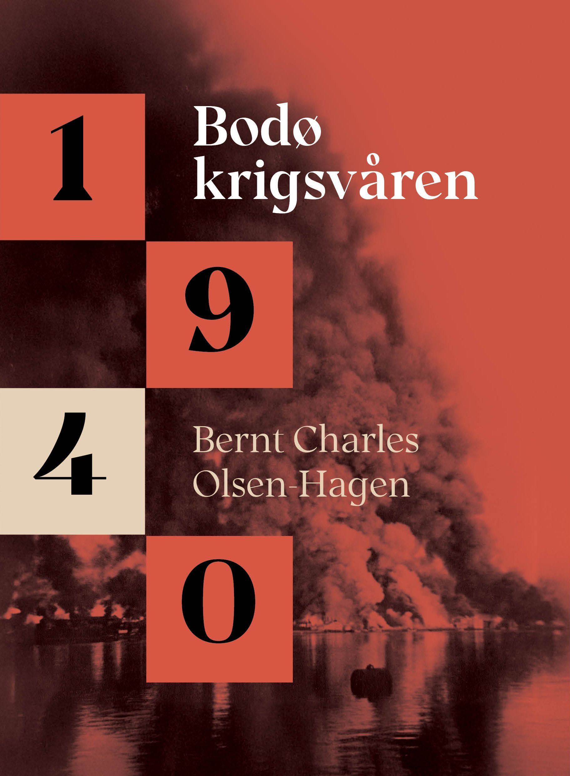 Bodø krigsvåren 1940 : en skjenesvanger avgjørelse