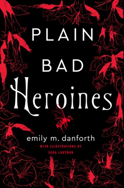 Forsidebilde av Plain Bad Heroines : A Novel