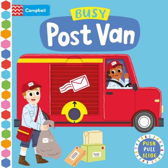 Busy Post Van : A Push, Pull, Slide Book