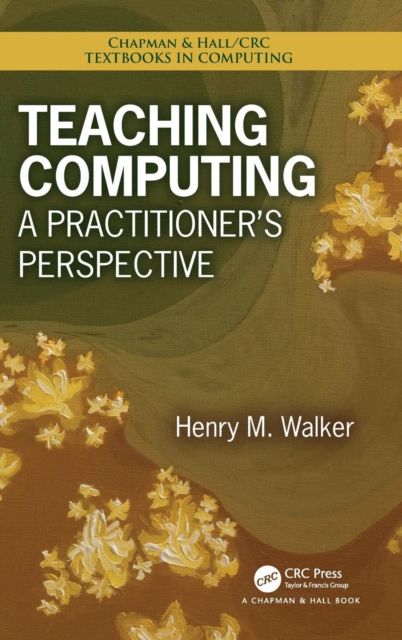 Teaching Computing : A Practitioner's Perspective