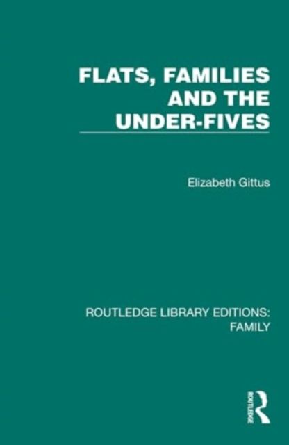 Flats, Families and the Under-Fives