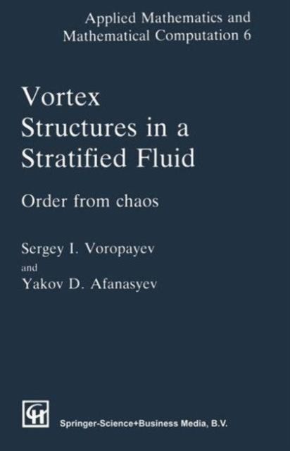Vortex Structures in a Stratified Fluid : Order from Chaos