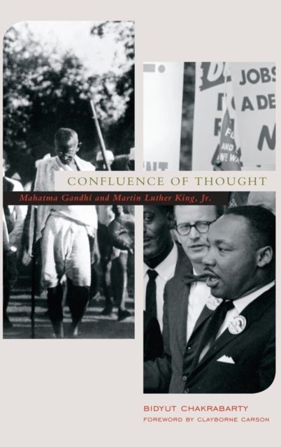 Confluence of Thought : Mohandas Karamchand Gandhi and Martin Luther King, Jr