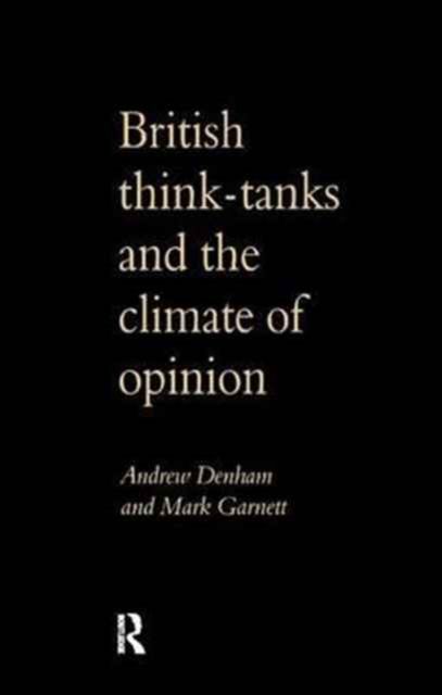 British Think-Tanks And The Climate Of Opinion
