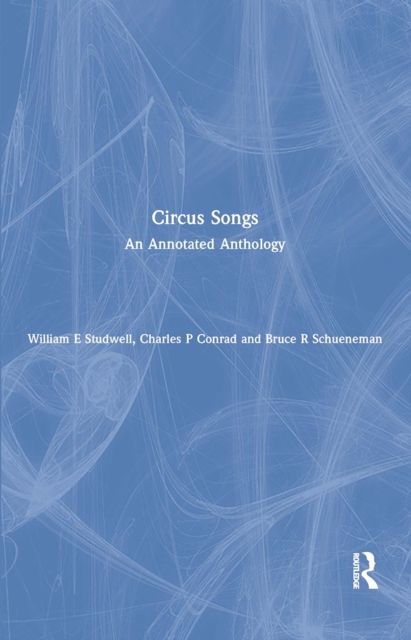 Forsidebilde av Circus Songs : An Annotated Anthology